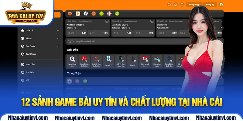 12 sảnh game bài uy tín và chất lượng tại nhà cái