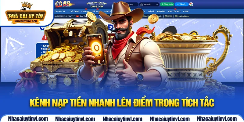 Kênh nạp tiền nhanh lên điểm trong tích tắc